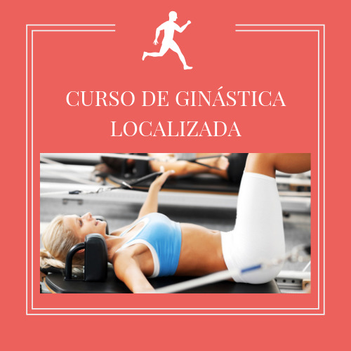 CURSO DE GINÁSTICA LOCALIZADA