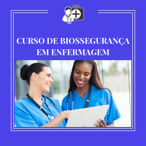 CURSO DE BIOSSEGURANÇA EM ENFERMAGEM
