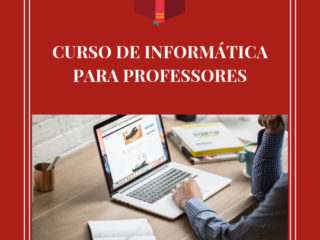 CURSO DE INFORMÁTICA PARA PROFESSORES