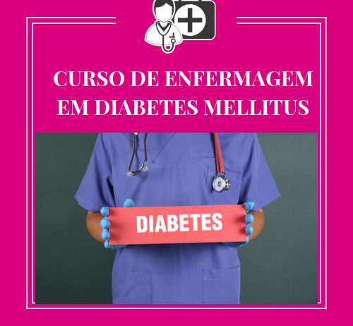 CURSO DE ENFERMAGEM EM DIABETES MELLITUS