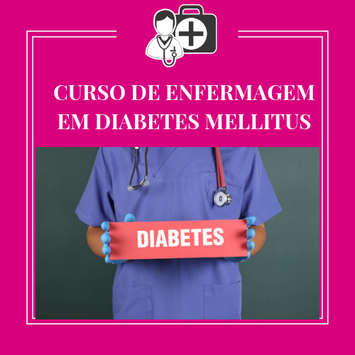 CURSO DE ENFERMAGEM EM DIABETES MELLITUS