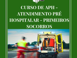 CURSO DE APH – ATENDIMENTO PRÉ HOSPITALAR – PRIMEIROS SOCORROS