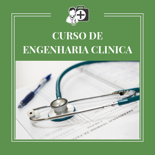 CURSO DE ENGENHARIA CLÍNICA