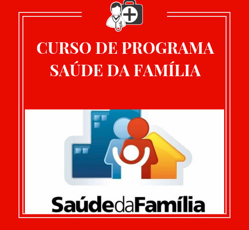 CURSO DE PROGRAMA SAÚDE DA FAMÍLIA