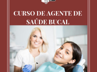 CURSO DE AGENTE DE SAÚDE BUCAL