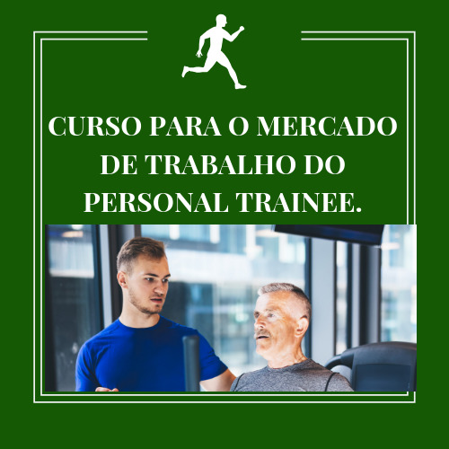 CURSO PARA O MERCADO DE TRABALHO DO PERSONAL TRAINEE.