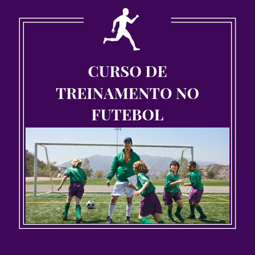 CURSO DE TREINAMENTO NO FUTEBOL