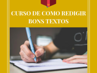 CURSO DE COMO REDIGIR BONS TEXTOS
