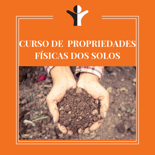 CURSO DE PROPRIEDADES FÍSICAS DOS SOLOS