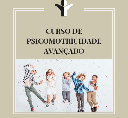 CURSO DE PSICOMOTRICIDADE AVANÇADO