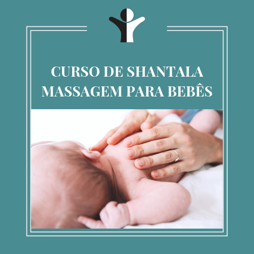 CURSO DE SHANTALA MASSAGEM PARA BEBÊS