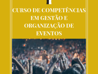 CURSO DE COMPETÊNCIAS EM GESTÃO E ORGANIZAÇÃO DE EVENTOS