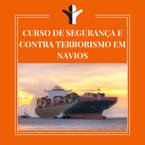 CURSO DE SEGURANÇA E CONTRA TERRORISMO EM NAVIOS