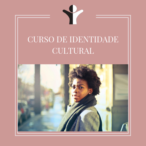 CURSO DE IDENTIDADE CULTURAL
