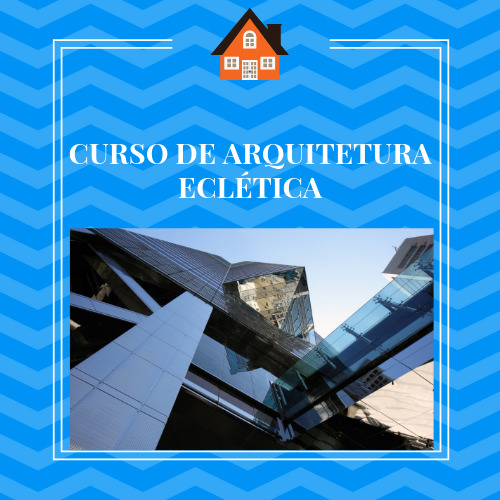 CURSO DE ARQUITETURA ECLÉTICA