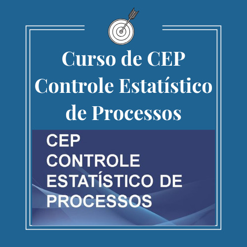 CURSO DE CEP CONTROLE ESTATÍSTICO DE PROCESSOS