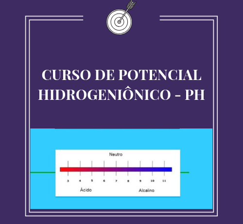 CURSO DE POTENCIAL HIDROGENIÔNICO – PH