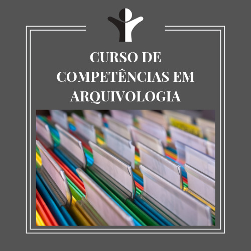CURSO DE COMPETÊNCIAS EM ARQUIVOLOGIA