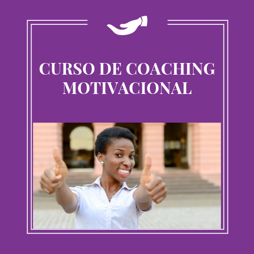 CURSO DE COACHING MOTIVACIONAL