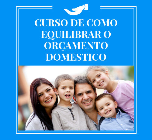 CURSO DE COMO EQUILIBRAR O ORÇAMENTO DOMESTICO