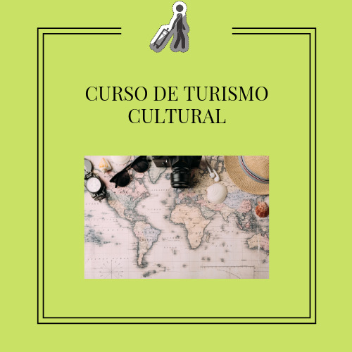 CURSO DE TURISMO CULTURAL
