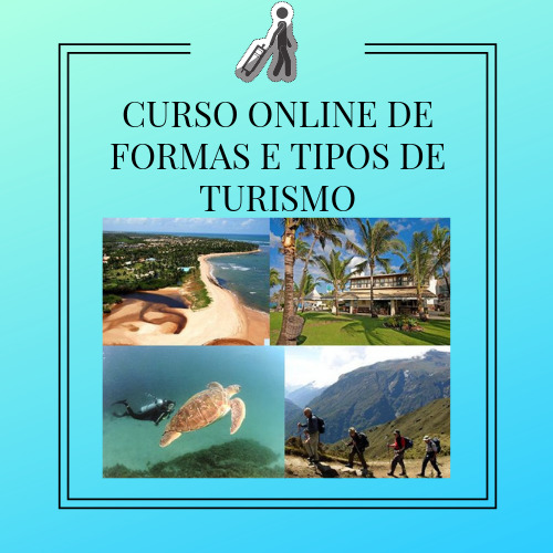 CURSO DE FORMAS E TIPOS DE TURISMO