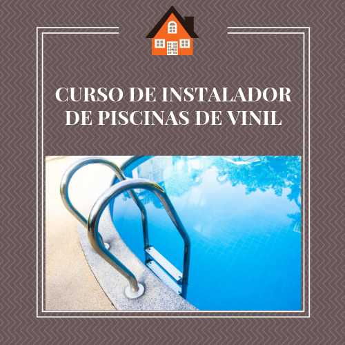 CURSO DE INSTALADOR DE PISCINAS DE VINIL