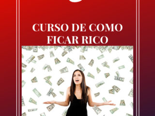 CURSO DE COMO FICAR RICO