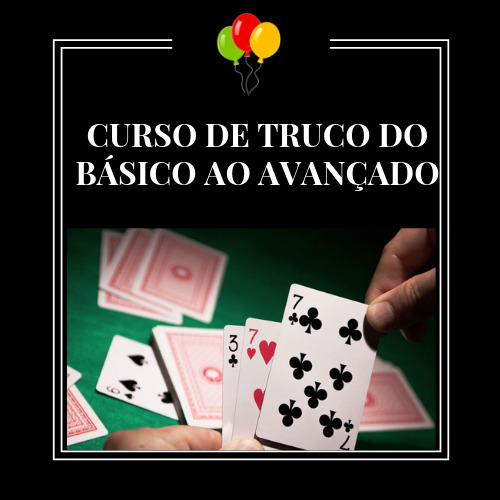 CURSO DE TRUCO DO BÁSICO AO AVANÇADO