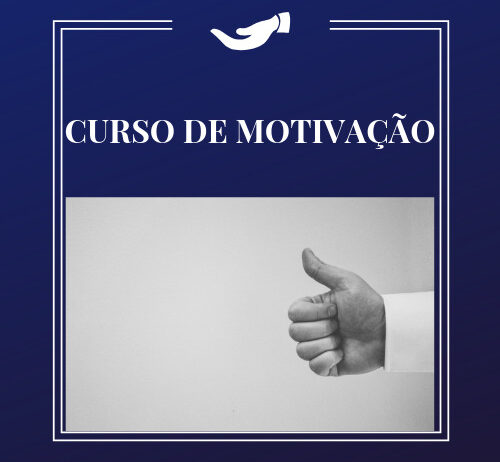 CURSO DE MOTIVAÇÃO