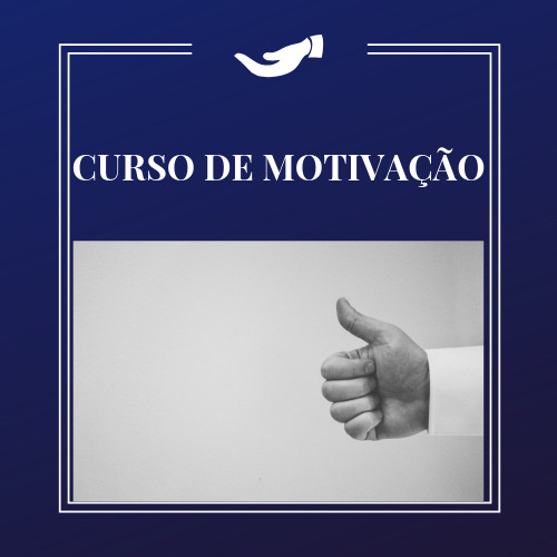 CURSO DE MOTIVAÇÃO
