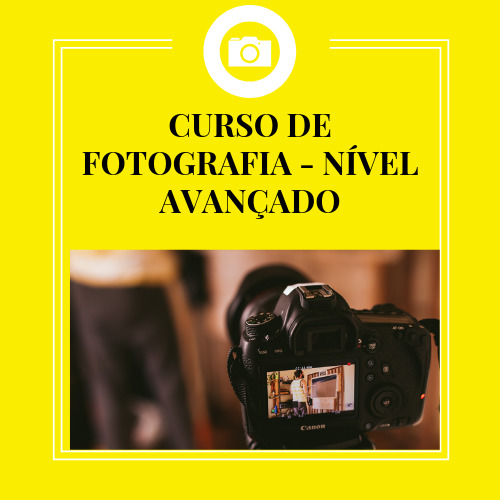 CURSO DE FOTOGRAFIA – NÍVEL AVANÇADO