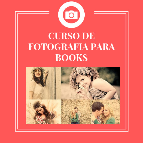 CURSO DE FOTOGRAFIA PARA BOOKS