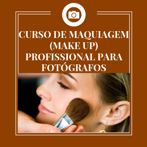 CURSO DE MAQUIAGEM (MAKE UP) PROFISSIONAL PARA FOTÓGRAFOS