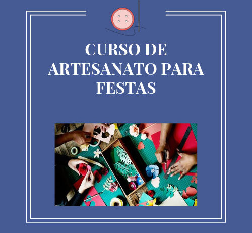 CURSO DE ARTESANATO PARA FESTAS