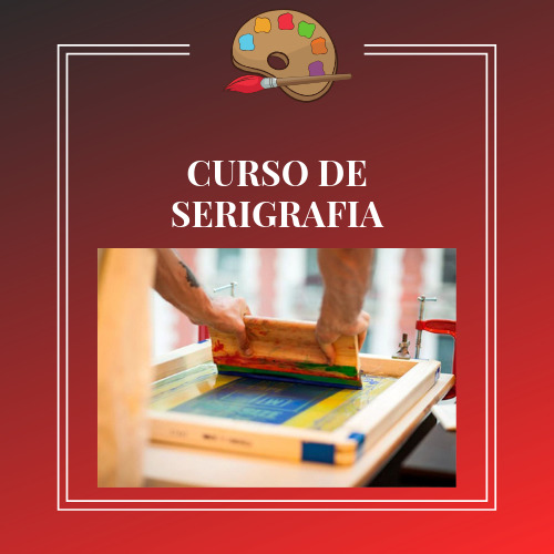 CURSO DE SERIGRAFIA