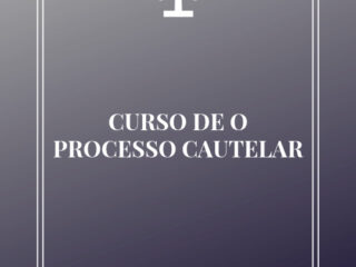 CURSO DE O PROCESSO CAUTELAR