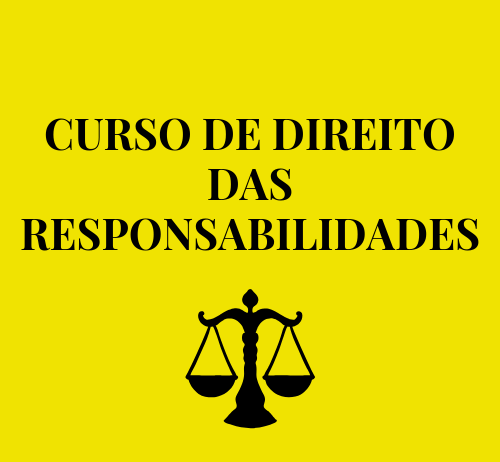 CURSO DE DIREITO DAS RESPONSABILIDADES