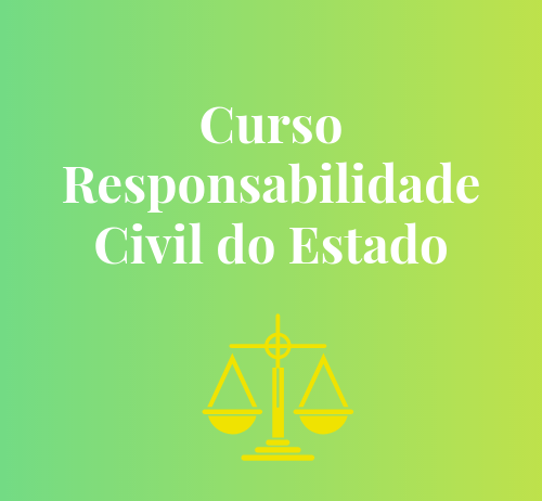 CURSO RESPONSABILIDADE CIVIL DO ESTADO