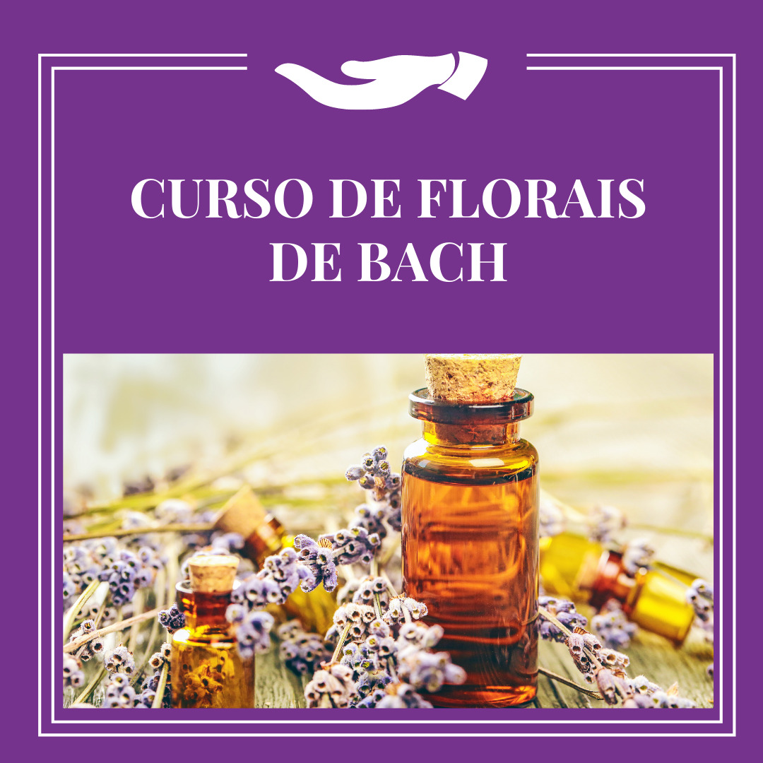 CURSO DE FLORAIS DE BACH